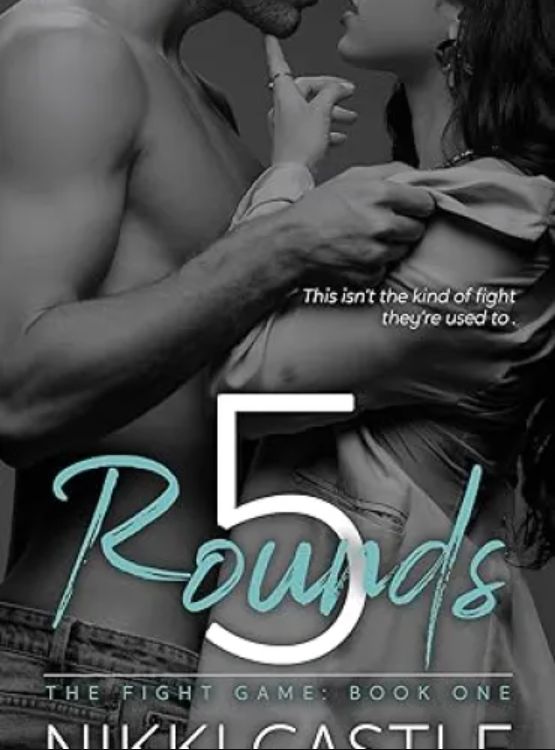 5 Rounds: An Enemies to Lovers Sports Romance (The Fight Game Book 1)