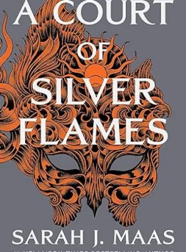 A Court of Silver Flames (A Court of Thorns and Roses #5)