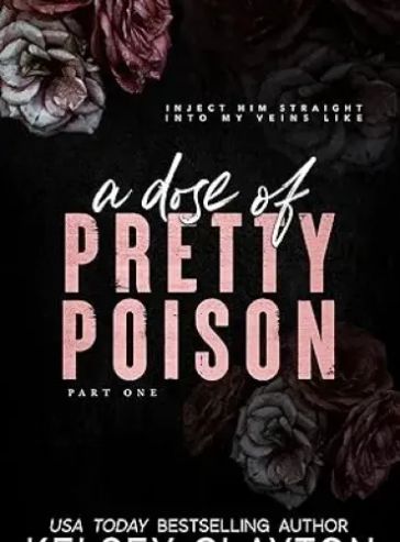 A Dose of Pretty Poison: A Brother’s Best Friend Romance (Pretty Poison Trilogy Book 1)