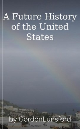 A Future History of the United States