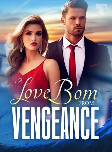 A Love Bom From Vengeance by Tuesday Parsons