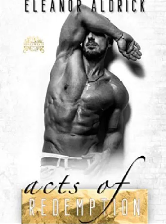 Acts of Redemption: A Second Chance Romance (Men of WRATH Book 3)