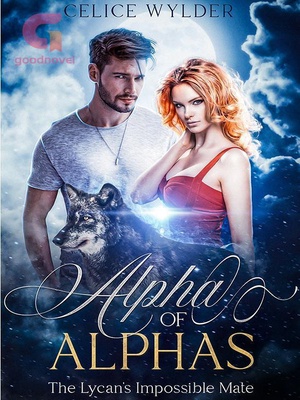 Alpha of Alphas - The Lycan's Impossible Mate