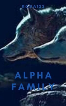 Alpha's Family