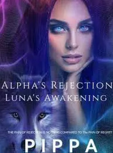 Alpha’s Rejection Luna’s Awakening