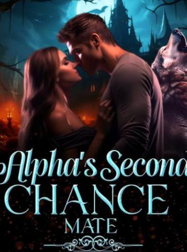Alpha’s Second Chance Mate (Sidonie & Carlyle) by Magical pen