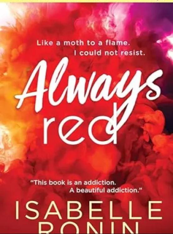 Always Red: Swoony New Adult Romance from a Wattpad Megastar (Chasing Red Book 2)