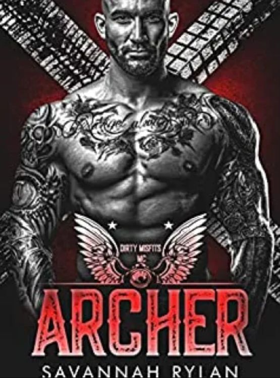 Archer (Dirty Misfits MC Book 3)