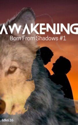Awakening (Born From Shadows #1)