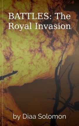 BATTLES: The Royal Invasion