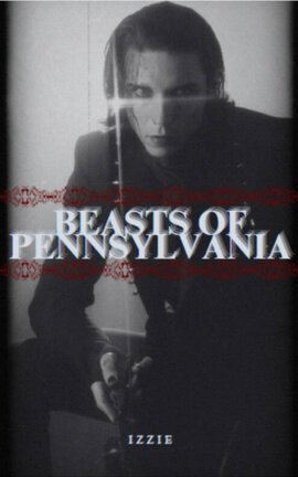 Beasts of Pennsylvania - | The Nature of the Beast |