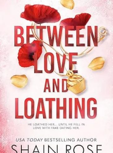 Between Love and Loathing: A Fake Dating Romance (Hardy Billionaires)
