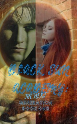 Black Sun Academy: The Next Generation (book 1)