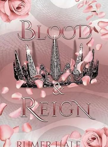 Blood and Reign (Blood and Ruin Series Book 3)