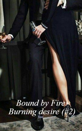 Bound by Fire: Burning desire (#2)