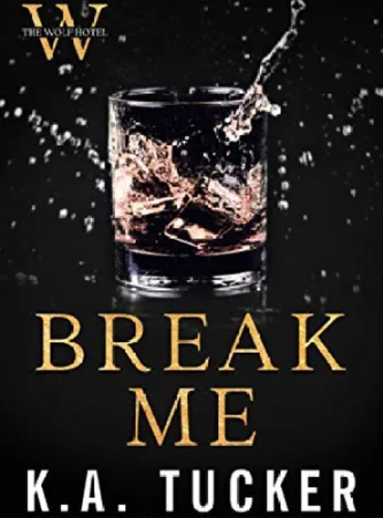 Break Me (The Wolf Hotel Book 2)