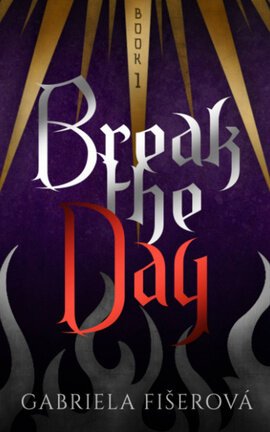 Break the Day (Nightstar Book 1)