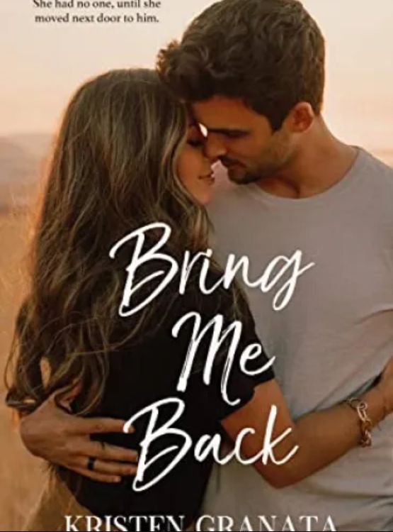Bring Me Back: A Next Door Neighbor Cop Romance