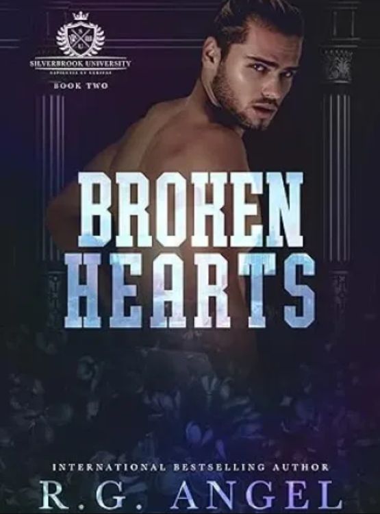 Broken Hearts : New-Adult Angsty College Romance (Silverbrook University Book 2)