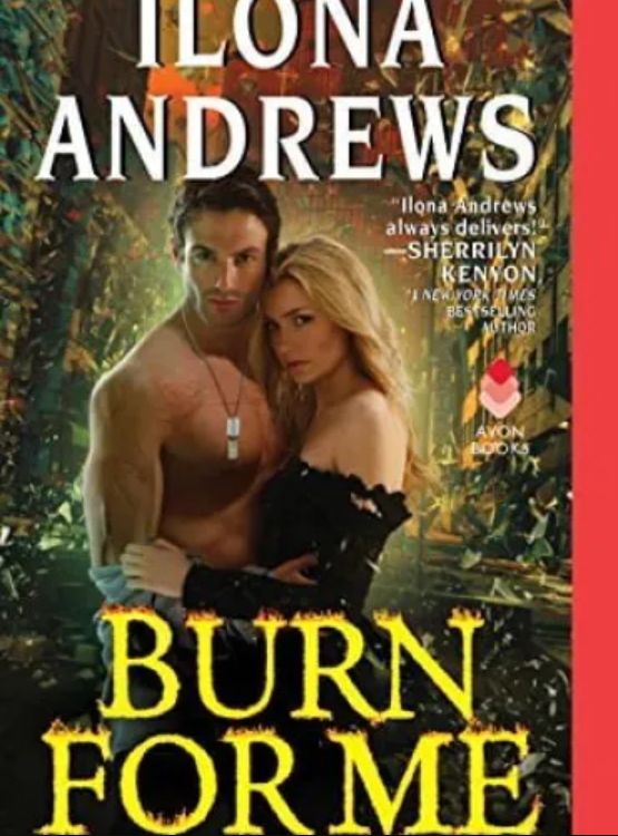 Burn for Me: A Hidden Legacy Novel