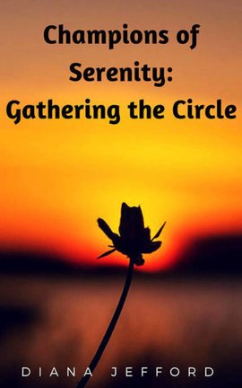 Champions of Serenity :Gathering the Circle