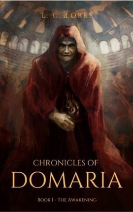 Chronicles of Domaria - Book I – The Awakening