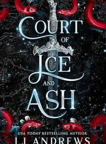 Court of Ice and Ash: A Dark Fantasy Romance (The Broken Kingdoms Book 2)