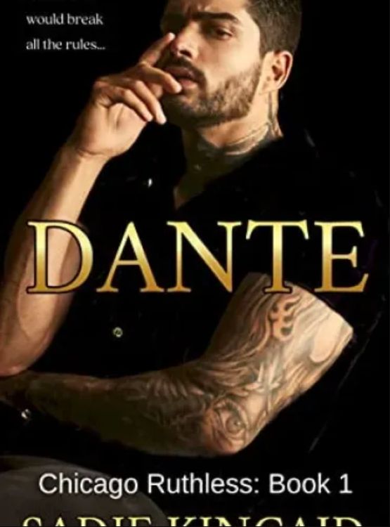Dante: A Dark Mafia, Enemies to Lovers Romance (Chicago Ruthless Book 1)