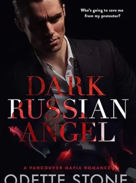 Dark Russian Angel (A Vancouver Mafia Romance Book 1)