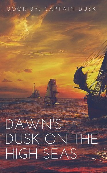 Dawn's Dusk on the High Seas