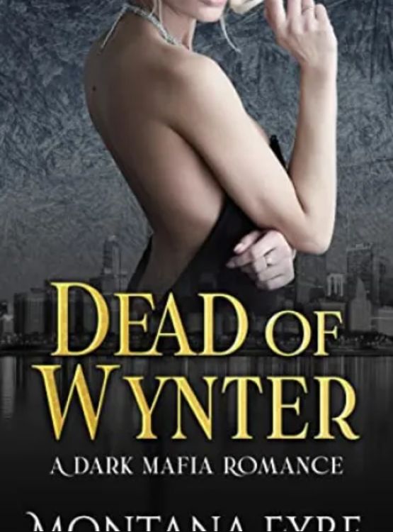 Dead of Wynter: A Dark Mafia Romance (Frost Industries Book 2)