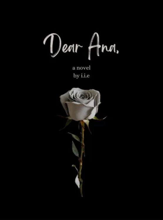 Dear Ana: A Novel