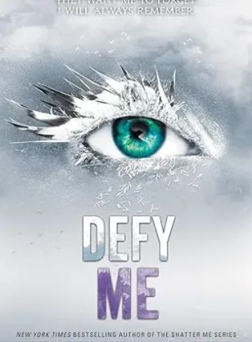 Defy Me (Shatter Me Book 5)