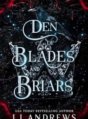 Den of Blades and Briars: A dark fairy tale romance (The Broken Kingdoms Book 7)