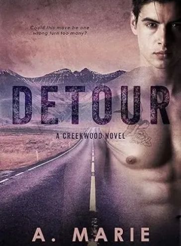Detour: A Creekwood Novel (Creekwood Series Book 1)
