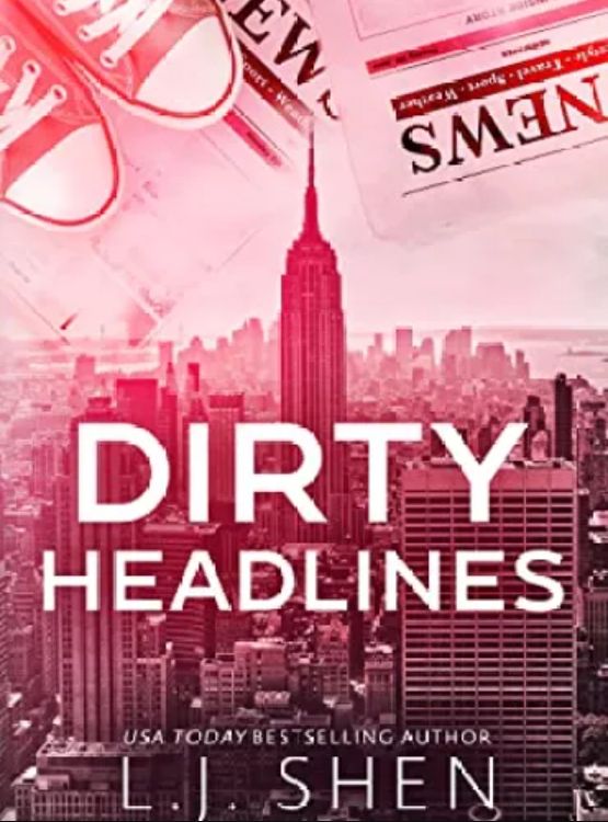 Dirty Headlines: A Grumpy Boss Romance
