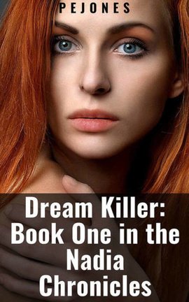 Dream Killer: Book One in the Nadia Chronicles