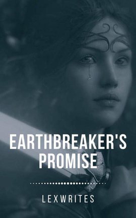 Earthbreaker's Promise