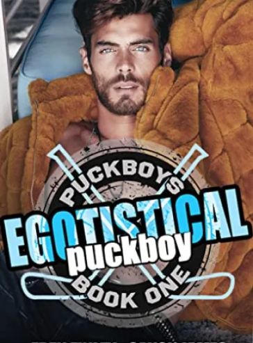 Egotistical Puckboy (Puckboys Book 1)