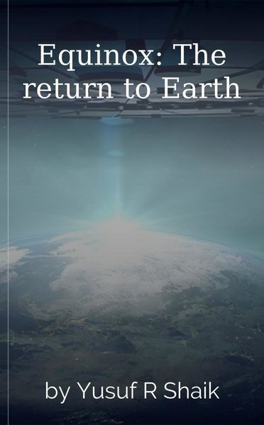 Equinox: The return to Earth
