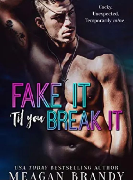 Fake It ‘Til You Break It