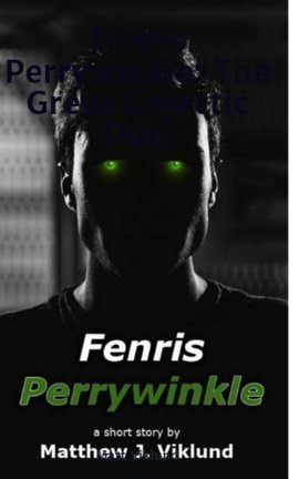 Fenris Perrywinkle: The Great Galactic Duel