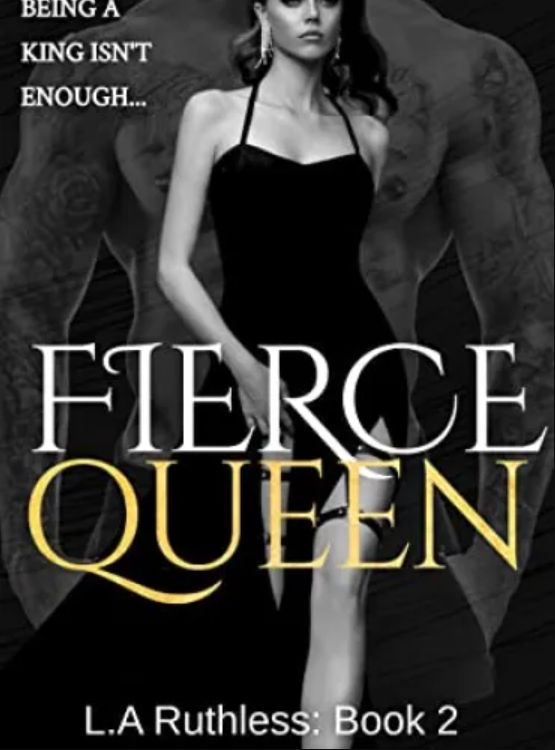 Fierce Queen (L.A. Ruthless Series Book 2)