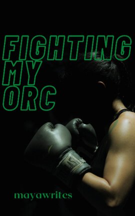 Fighting My Orc