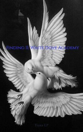 Finding II: White Dove Academy