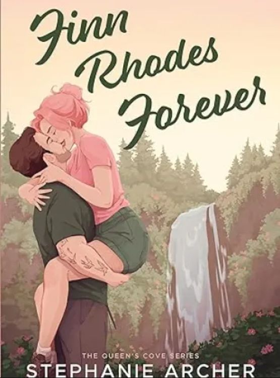 Finn Rhodes Forever: A Spicy Small Town Second Chance Romance (The Queen’s Cove Series Book 4)