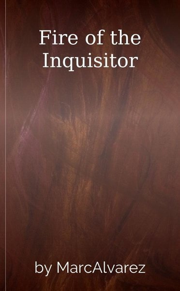 Fire of the Inquisitor