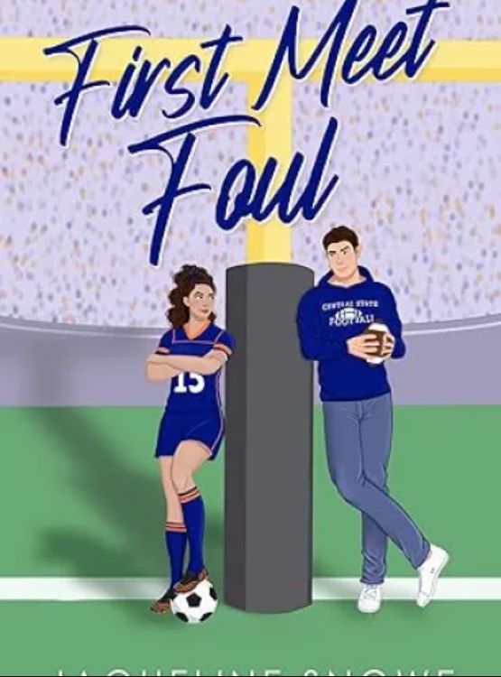 First Meet Foul: A sunshine/grump, enemies to lovers sports romance (Central State Football Book 1)