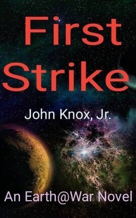 First Strike - An Earth@War Novel