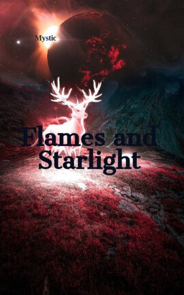 Flames and Starlight